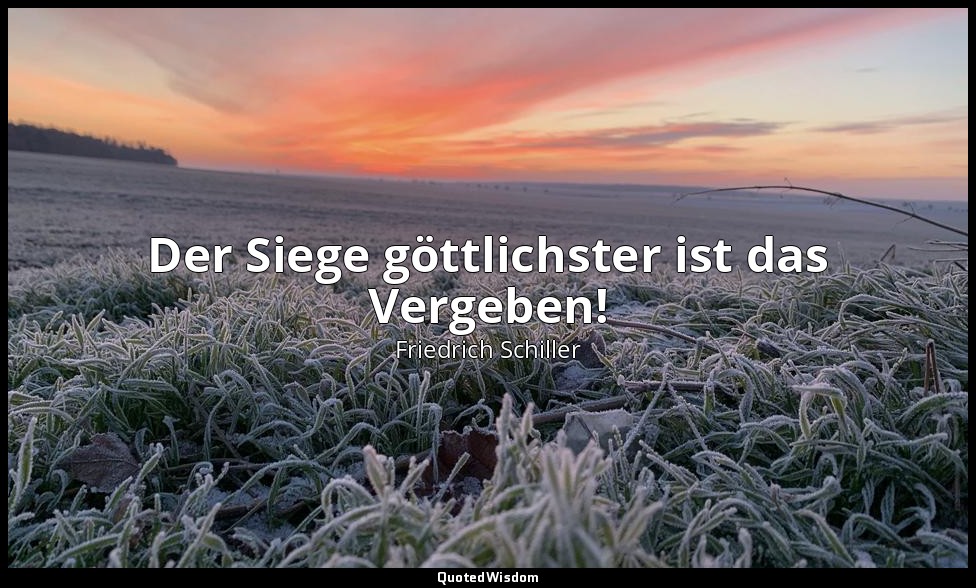"Der Siege göttlichster ist das Vergeben!" - Die Braut von Messina I, 4 / Isabel — Friedrich Schiller