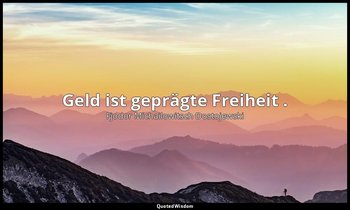 " Geld ist geprägte Freiheit ." - Aufzeichnungen aus einem Totenhaus, I Das Tote — Fjodor Michailowitsch Dostojewski