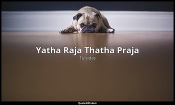 Yatha Raja Thatha Praja — Tulsidas