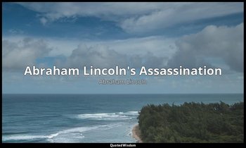 Abraham Lincoln's Assassination — Abraham Lincoln
