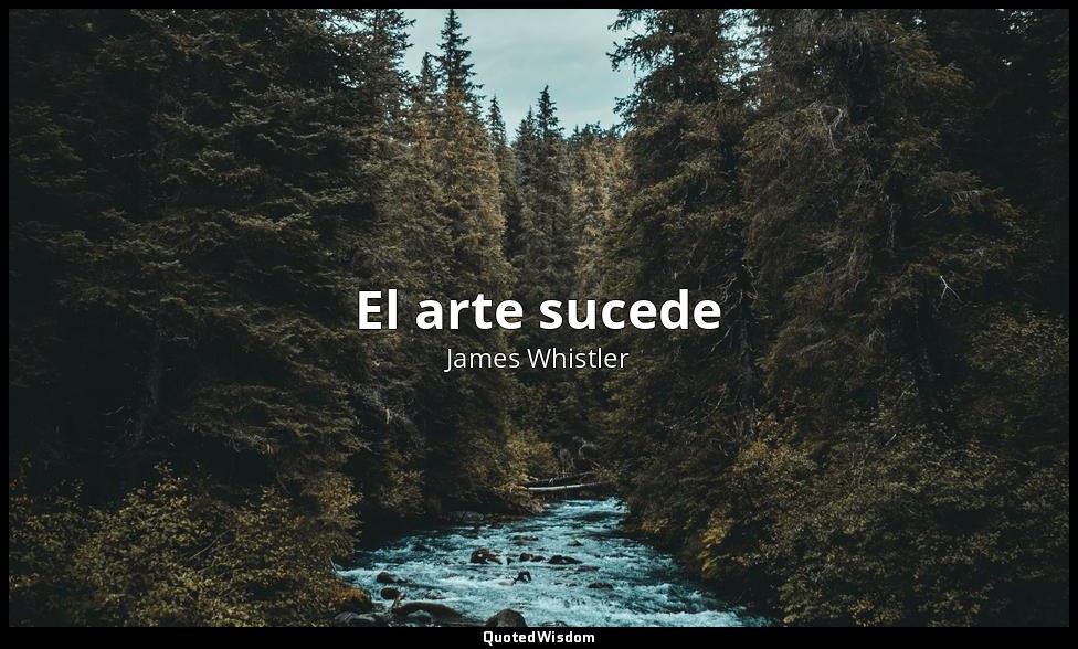 El arte sucede — James Whistler