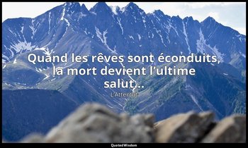 Quand les rêves sont éconduits, la mort devient l’ultime salut... — L’Attentat