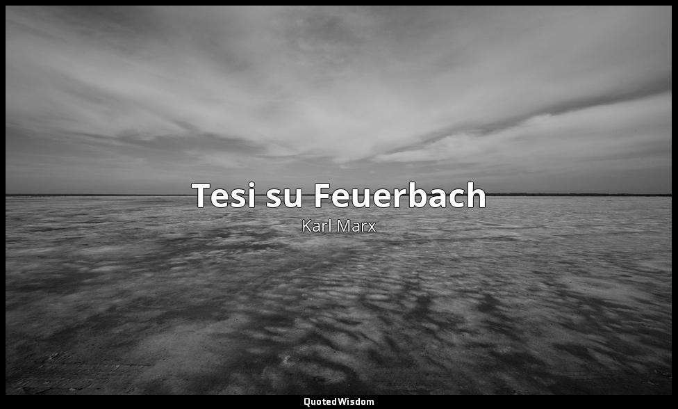 Tesi su Feuerbach — Karl Marx