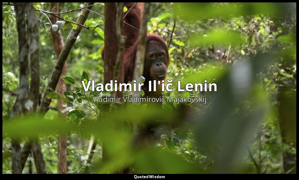 Vladimir Il'ič Lenin — Vladimir Vladimirovič Majakovskij