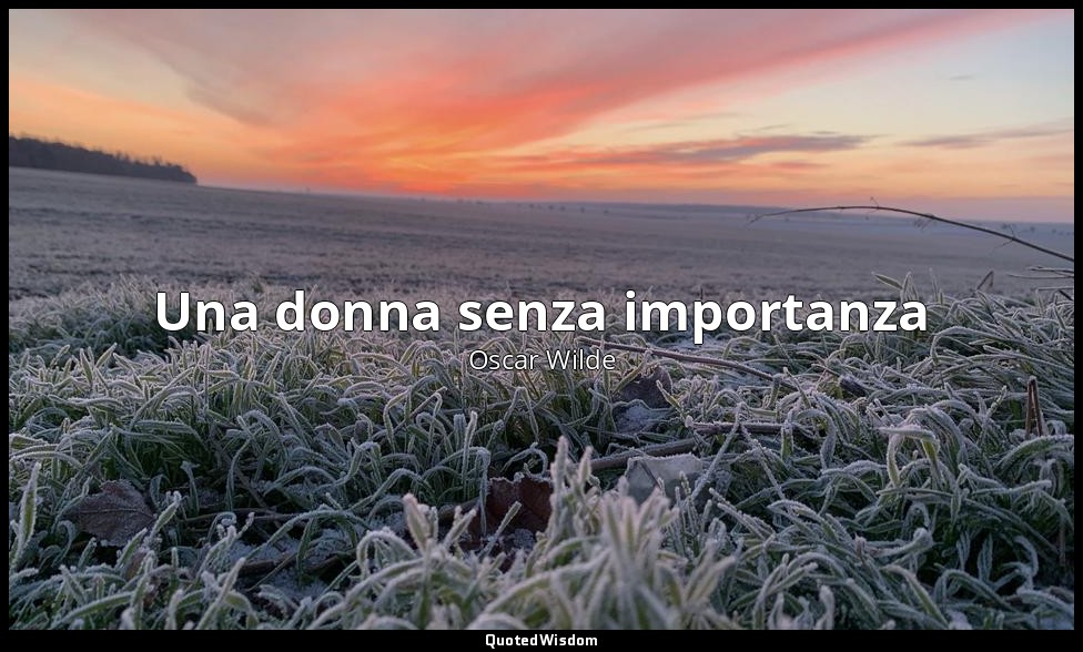Una donna senza importanza — Oscar Wilde