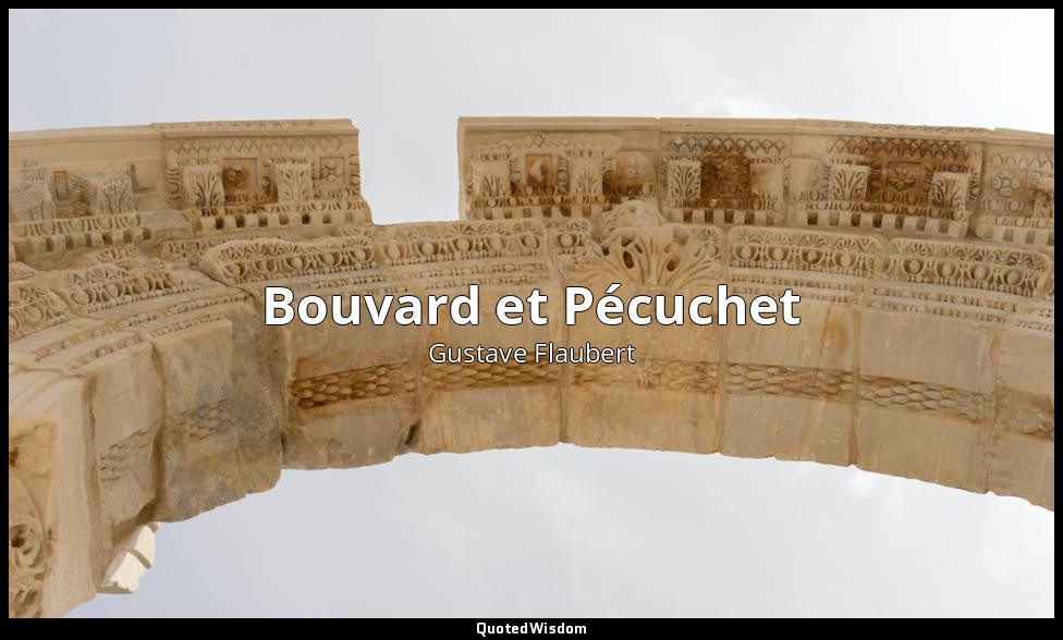 Bouvard et Pécuchet — Gustave Flaubert