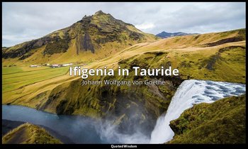 Ifigenia in Tauride — Johann Wolfgang von Goethe