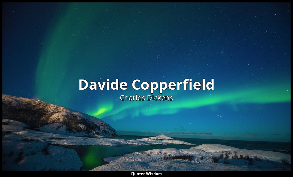 Davide Copperfield — Charles Dickens