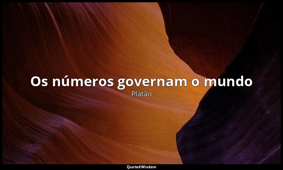 Os números governam o mundo — Platão